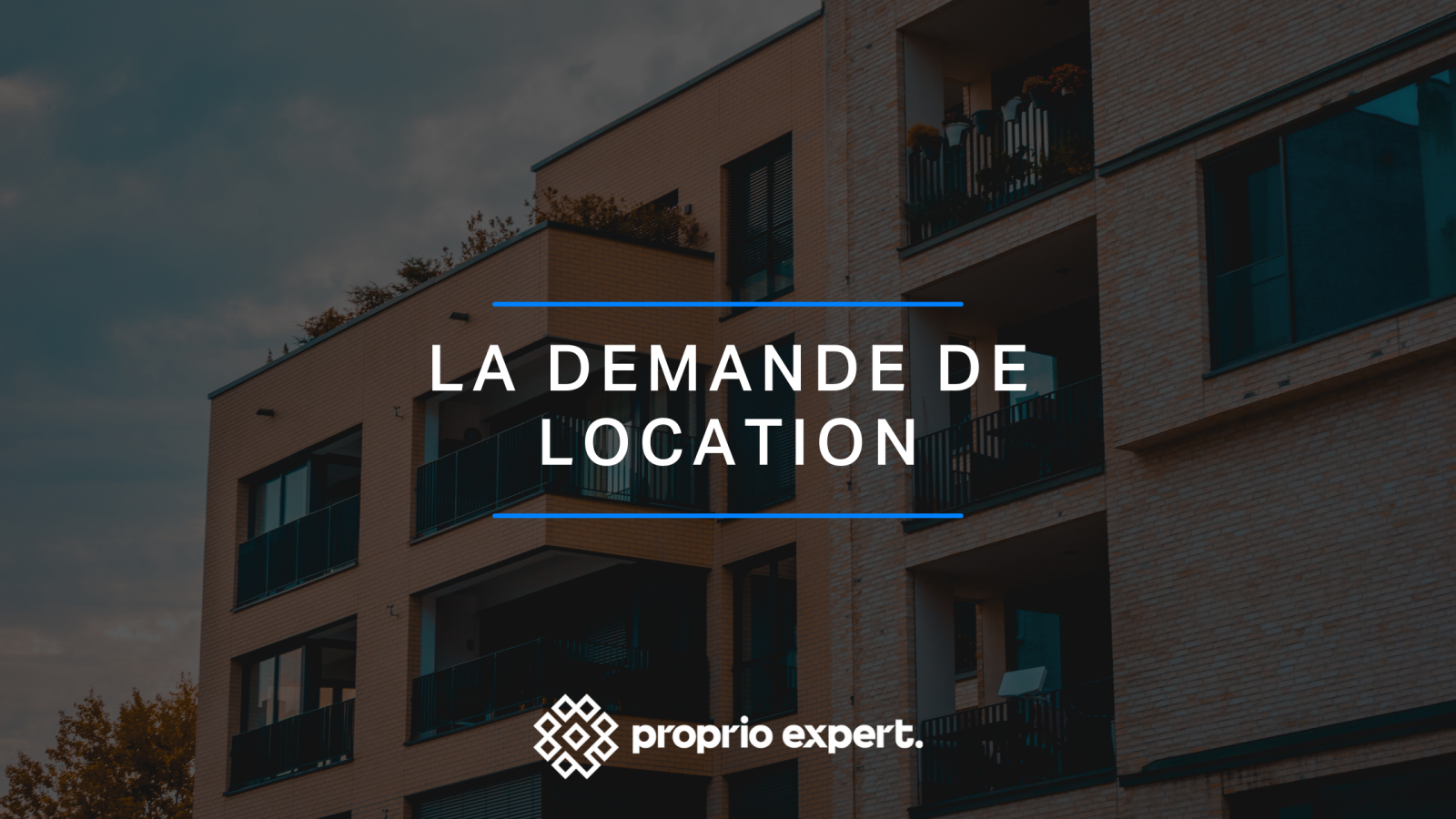 La demande de location | Proprio Expert