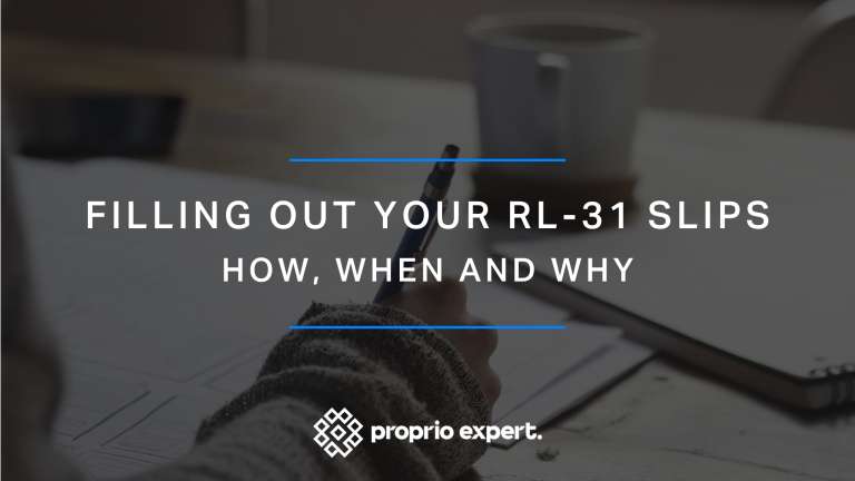 Filling Out Your RL-31 Slips: How, When, and Why?